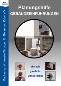 Planungshilfe für Gebäudeeinführungen von Rohren und Kabeln