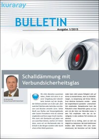 „Schalldämmung mit Verbundsicherheitsglas“ im Bulletin Nr. 1 von Kuraray