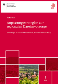 Anpassungsstrategien zur Sicherung der Daseinsvorsorge in ländlichen Regionen