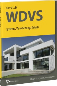 WDVS auf 288 Seiten: Systeme, Verarbeitung und Details