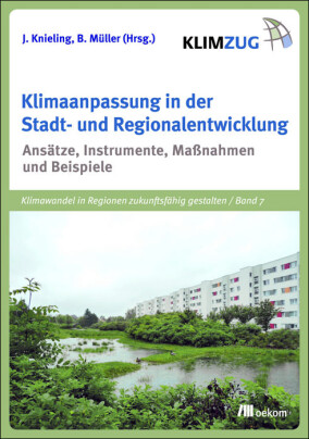 Klimaanpassung in der Stadt- und Regionalentwicklung auf 464 Seiten