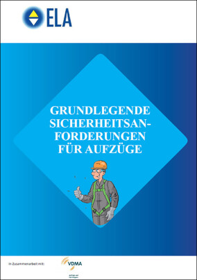ELA/VDMA-Broschüre „Grundlegende Sicherheitsanforderungen für Aufzüge“