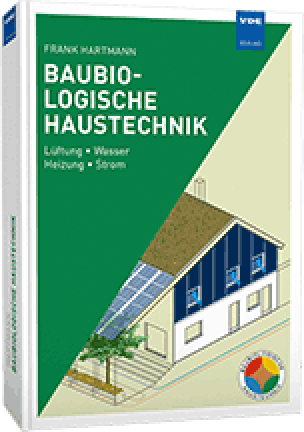 „Baubiologische Haustechnik“ mit Lüftung, Wasser, Heizung und Strom