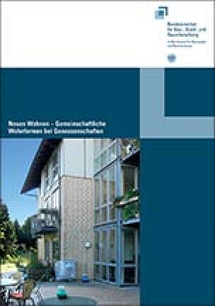 BBSR-Publikation „Neues Wohnen - Gemeinschaftliche Wohnformen bei Genossenschaften“