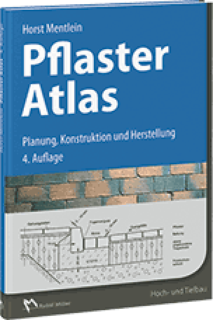Pflaster Atlas - Planung, Konstruktion und Herstellung