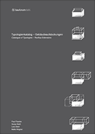 Typologienkatalog – Gebäudeaufstockungen - Catalogue of Typologies – Rooftop Extensions