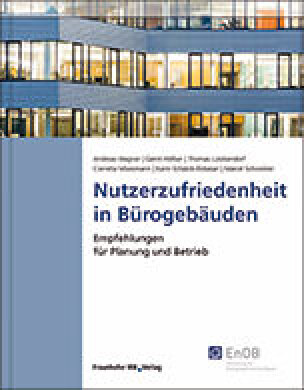 Nutzerzufriedenheit in Bürogebäuden - Empfehlungen für Planung und Betrieb