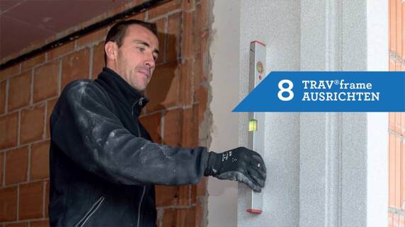 8/18 - Einbau eines Fensters mit TRAV®frame in 18 Schritten