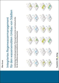 Regenwassermanagement für den wassersensiblen Stadtumbau auf 246 Seiten
