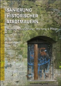 Sanierung historischer Stadtmauern auf 156 Seiten