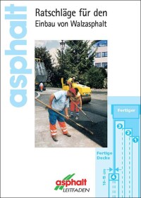 DAV-Leitfaden „Ratschläge für den Einbau von Walzasphalt“ komplett überarbeitet