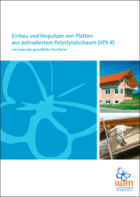 Aktuelles Merkblatt vom IWM zum Einbau und Verputzen von XPS-R-Platten