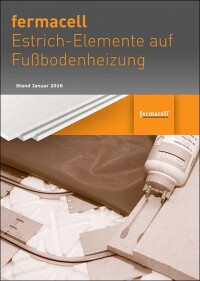 Aktualisiert und ergänzt: „Fermacell Estrich-Elemente auf Fußbodenheizung“