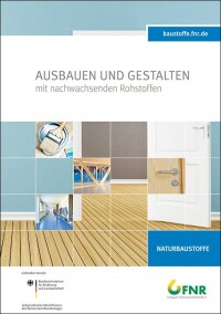 Neue FNR-Broschüre: „Ausbauen und Gestalten mit nachwachsenden Rohstoffen“
