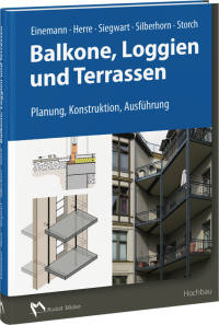 Planung, Konstruktion und Ausführung von Balkonen, Loggien und Terrassen 