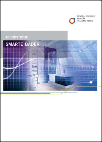 Trendstudie „Smarte Bäder“ sieht Gesundheit, Pflege und Unterhaltungstechnik im Einklang
