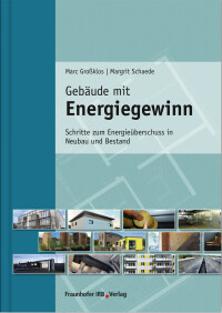 Gebäude mit Energiegewinn bzw. -überschuss auf 368 Seiten