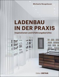 144 Seiten „Ladenbau in der Praxis“: Der „Kunde 4.0“ kauft heute „omnichannel“