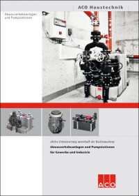 Neue Einzelbroschüre „Abwasserhebeanlagen und Pumpstationen“ von ACO