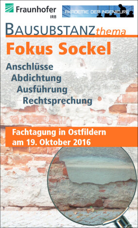 Fachtagung „Bausubstanzthema“ am 19.10. fokussiert sich auf den Gebäudesockel