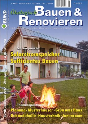 BUND-Jahrbuch 2017 mit den Schwerpunkten „Solarstromspeicher“ und „Suffizientes Bauen“