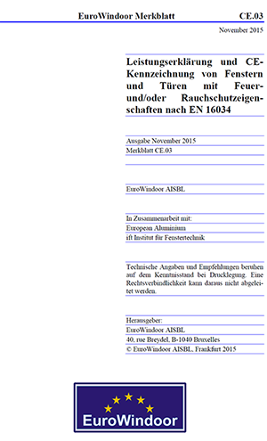 Merkblatt CE.03 „Leistungserklärung und CE-Kennzeichnung von Fenstern und Türen mit Feuer- und/oder Rauchschutzeigenschaften nach EN 16034“