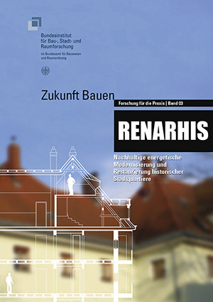 RENARHIS - „Zukunft Bauen | Forschung für die Praxis“