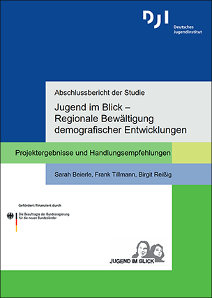 DJI-Projekt „Jugend im Blick - Regionale Bewältigung demografischer Entwicklungen“