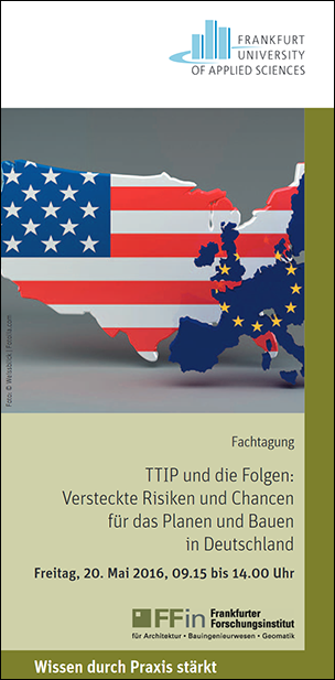 Fachtagung „TTIP und die Folgen: Versteckte Risiken und Chancen für das Planen und Bauen in Deutschland“