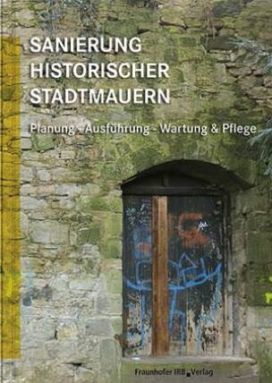 Sanierung historischer Stadtmauern