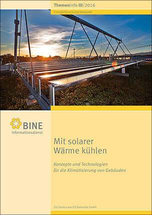 BINE-Themeninfo „Mit solarer Wärme kühlen“