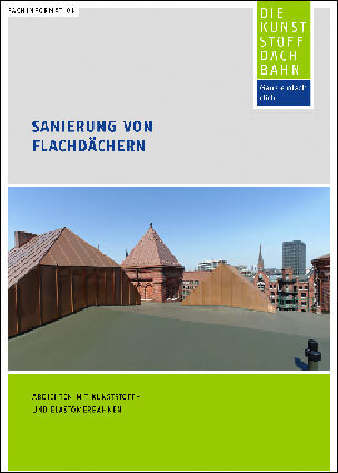 Fachinformation „Sanierung von Flachdächern“ mit Checklisten vom Industrieverband Kunststoff-Dach- und Dichtungsbahnen