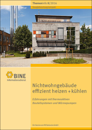 BINE-Themeninfo „Nichtwohngebäude effizient heizen + kühlen“ (II/2016)