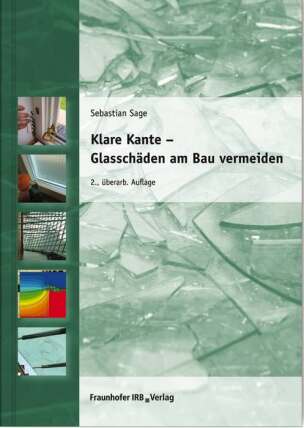 Klare Kante – Glasschäden am Bau vermeiden