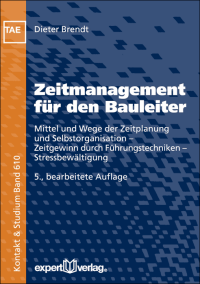 Zeitmanagement für Bauleiter - ein Fachbuch von einem Psychologen