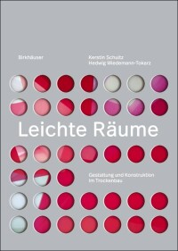 „Leichte Räume“: Neues Planungshandbuch zur Gestaltungsvielfalt des Trockenbaus