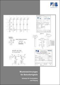 Broschüre „Musterzeichnungen für Betonfertigteile“ hilft, typische Fehler zu vermeiden