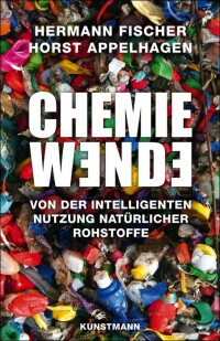 „Chemiewende“ - über die smarte Nutzung natürlicher Rohstoffe