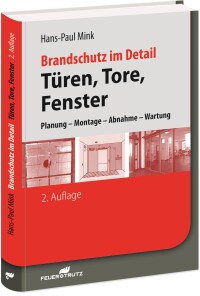 Auf 340 Seiten: Brandschutz im Detail - Türen, Tore, Fenster