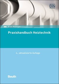 Praxishandbuch Heiztechnik vom Beuth Verlag mit dem neuesten Stand der Normung