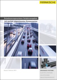 68 Seiten „Entwässerungssysteme Verkehrswegebau“ von den Fränkischen Rohrwerken