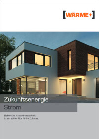 Initiative WÄRME+ informiert auf 24 Seiten über elektrische Hauswärmetechnik