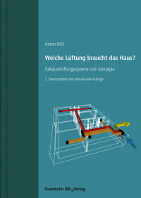 In 2. Auflage: Welche Lüftung braucht das Haus?