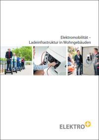 Neue Broschüre zur Elektromobilität und der Ladeinfrastruktur in Wohngebäuden