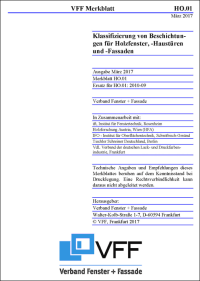 VFF-Merkblatt HO.01: „Klassifizierung von Beschichtungen für Holzfenster, -Haustüren und -Fassaden“