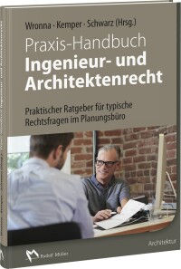 Neues Praxis-Handbuch zum Ingenieur- und Architektenrecht aus dem Rudolf Müller-Verlag