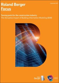 Neue Roland Berger-Studie: „BIM verändert die Baubranche und verlangt neue Geschäftsmodelle“