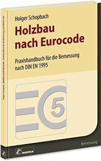 „Holzbau nach Eurocode“ mit herausnehmbarer Formelsammlung