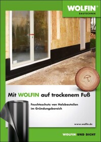Broschüre zur Sockelabdichtung im Holzbau: „Mit Wolfin auf trockenem Fuß“