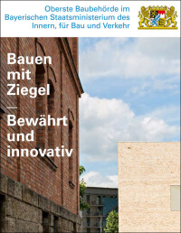 156 Seiten „Bauen mit Ziegel – bewährt und innovativ“